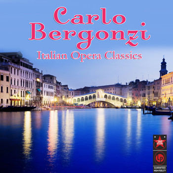 Carlo Bergonzi - Italian Opera Classics