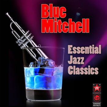 Blue Mitchell - Essential Jazz Classics
