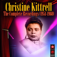 Christine Kittrell - The Complete Recordings (1953-1960)