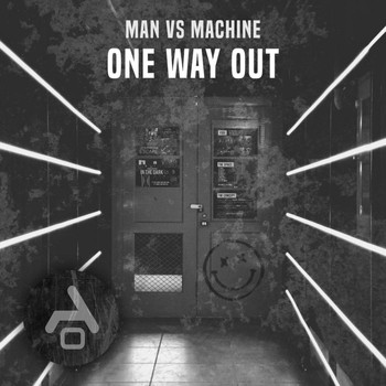 Man Vs Machine - One way out