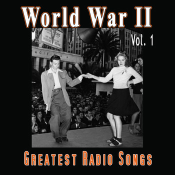 Various Artists - World War Ii Greatest Radio Songs
