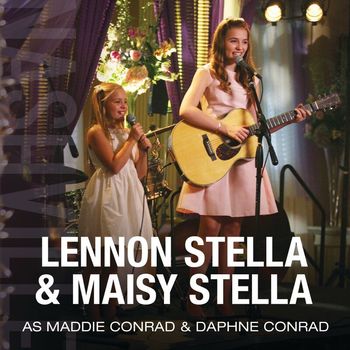 Nashville Cast - Lennon Stella & Maisy Stella As Maddie Conrad & Daphne Conrad
