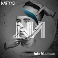 Martyno - Into Madness