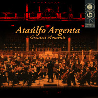Ataulfo Argenta - Argenta: Greatest Moments