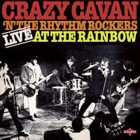 Crazy Cavan & The Rhythm Rockers - Live at the Rainbow - gapless