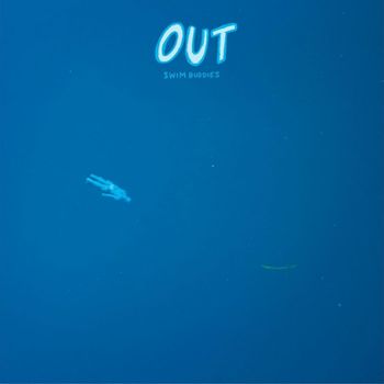Out - Swim Buddies (Explicit)