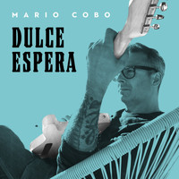 Mario Cobo - Dulce espera