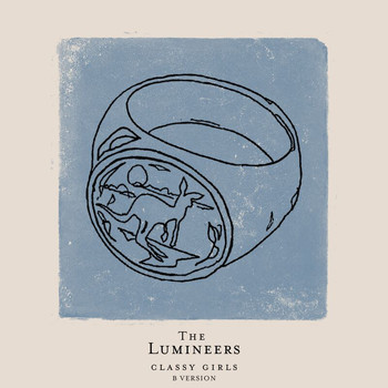 The Lumineers - Classy Girls (B Version)