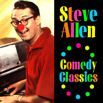 Steve Allen - Comedy Classics