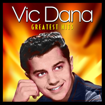 Vic Dana - Greatest Hits