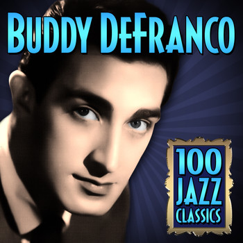 Buddy DeFranco - 100 Jazz Classics