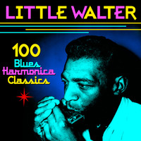 Little Walter - 100 Blues Harmonica Classics