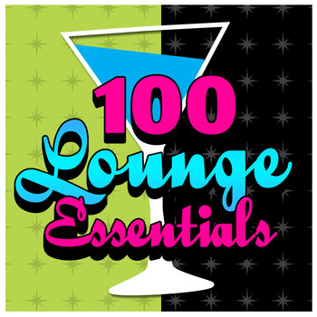 Various Artists - 100 Lounge Essentials
