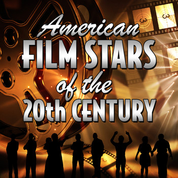 Various Artists - American Film Stars of the 20th Century