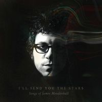 The Prom - I'll Send You The Stars: Songs of James Mendenhall