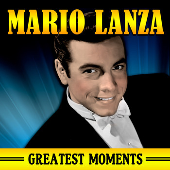 Mario Lanza - Greatest Moments