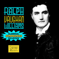 Ralph Vaughan Williams - Classical Symphonies Collection