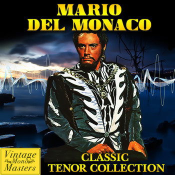 Mario Del Monaco - Classic Tenor Collection