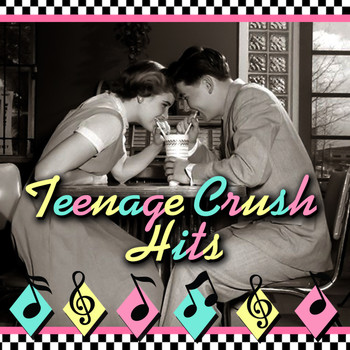 Various Artists - Teenage Crush Hits
