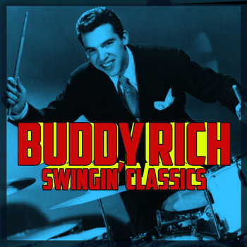 Buddy Rich - Swingin' Classics