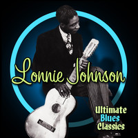 Lonnie Johnson - Ultimate Blues Classics