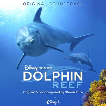 Steven Price - Dolphin Reef (Original Soundtrack)