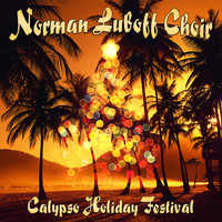 Norman Luboff Choir - Calypso Holiday Festival