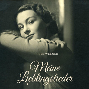 Ilse Werner - Meine Lieblingslieder