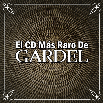 Carlos Gardel - El Cd Más Raro de Gardel