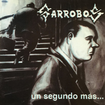 Garrobos - Un Segundo Más...