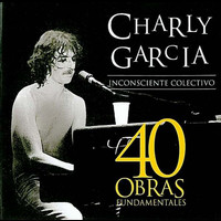 Charly García - Cuarenta Obras Fundamentales (Volumen 1)