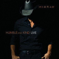 Tim McGraw - Humble And Kind (Live)