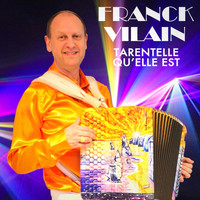 Franck Vilain - Tarentelle qu'elle est
