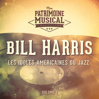 Bill Harris - Les idoles américaines du jazz : Bill Harris, Vol. 1