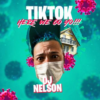 DJ Nelson - TikTok (Here We Go Yo)
