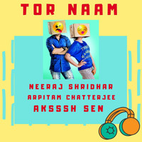 Neeraj Shridhar - Tor Naam