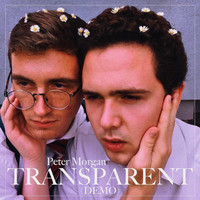 Peter Morgan - Transparent (Demo)