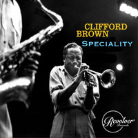 Clifford Brown - The Clifford Brown Speciality