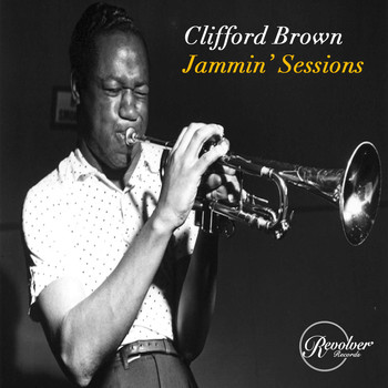 Clifford Brown - Clifford Brown Jammin' Sessions