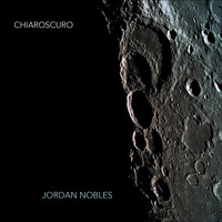 Jordan Nobles - Chiaroscuro