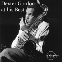 Dexter Gordon - Dexter Gordon at His Best