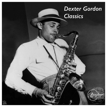 Dexter Gordon - The Dexter Gordon Classics