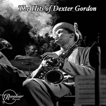 Dexter Gordon - The Hits of Dexter Gordon