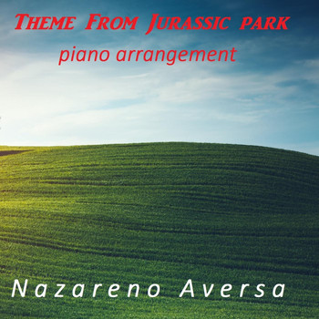 Nazareno Aversa - Theme from Jurassic Park