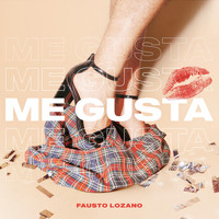 Fausto Lozano - Me Gusta