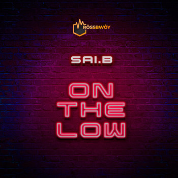 Sai.B - On the Low
