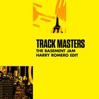 Track Masters - The Basement Jam (Harry Romero Edit)