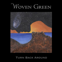 Woven Green - Turn Back Around