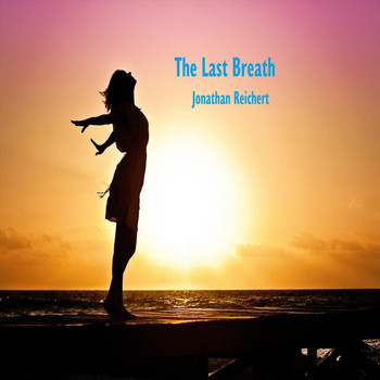 Jonathan Reichert - The Last Breath