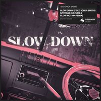 Maverick Sabre - Slow Down (feat. Jorja Smith) (Vintage Culture & Slow Motion Remix)